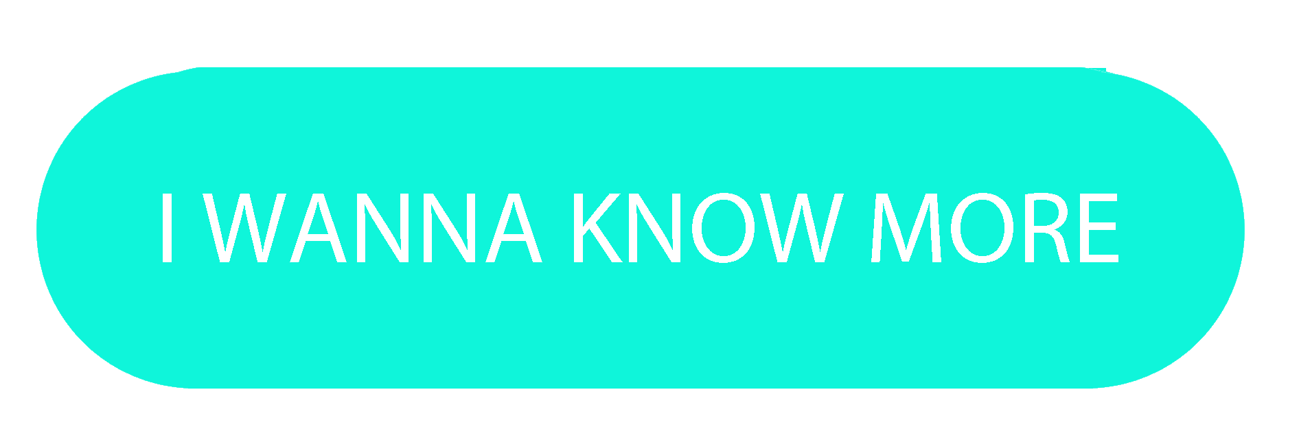 wanna know more